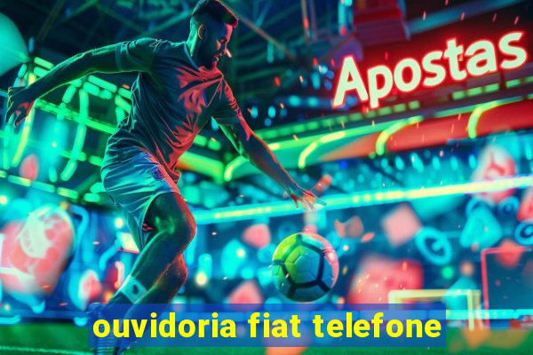 ouvidoria fiat telefone